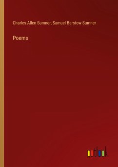 Poems - Sumner, Charles Allen; Sumner, Samuel Barstow