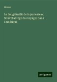 Le Bougainville de la jeunesse ou Nouvel abrégé des voyages dans l'Amérique