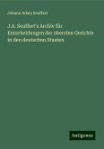 J.A. Seuffert's Archiv für Entscheidungen der obersten Gerichte in den deutschen Staaten