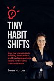 Tiny Habit Shifts Tiny Habit Shifts