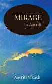 Mirage by Aavriti Mirage by Aavriti