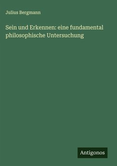 Cover Sein und Erkennen: eine fundamental philosophische Untersuchung
