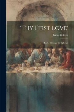 Cover 'thy First Love': Christ's Message To Ephesus
