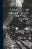 Report of the Directors ... to the Stock-Holders