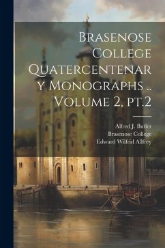 Brasenose College Quatercentenary Monographs .. Volume 2, pt.2 - Madan, Falconer