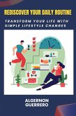 Rediscover Your Daily Routine