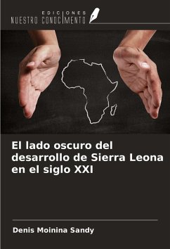 Cover El lado oscuro del desarrollo de Sierra Leona en el siglo XXI