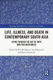 Life, Illness, and Death in Contemporary South Asia