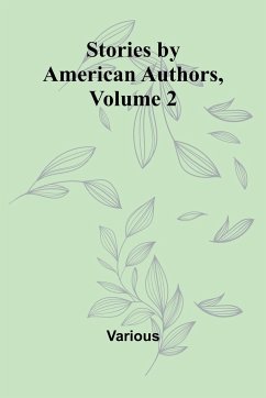 Stories by American Authors, Volume 2 - Various