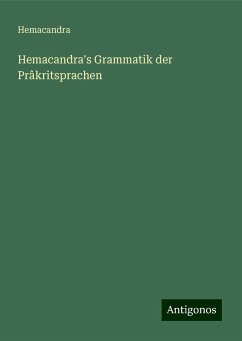 Hemacandra's Grammatik der Prâkritsprachen - Hemacandra