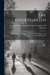 The Kindergarten: Reports of the... - Bild 1
