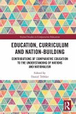 Education, Curriculum and Nation-Building Education, Curriculum and Nation-Building