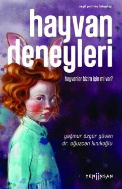 Cover Hayvan Deneyleri Hayvanlar Bizim Icin mi Var