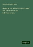 Lehrgang der russischen Sprache für den Schul-Privat-und Selbstunterricht