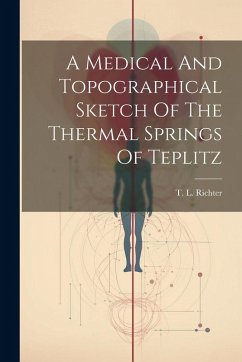 Cover A Medical And Topographical Sketch Of The Thermal Springs Of Teplitz