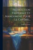 Instruction Pastorale Et Mandement Pour Le Carême... Instruction Pastorale Et Mandement Pour Le Carême...