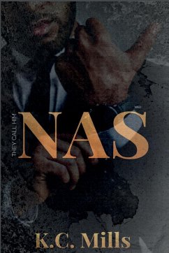 They Call Him Nas - Mills, K. C.