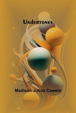 Undertones - Julius Cawein, Madison