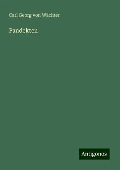 Pandekten - Wächter, Carl Georg von