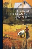 History of Chebongan and Mackinac Counties