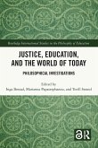 Justice, Education, and the World of Today