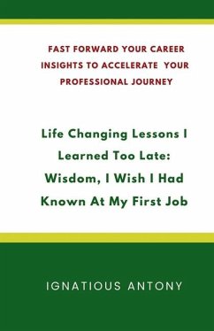 Life-Changing Lessons I Learned Too Late - Ignatious Antony