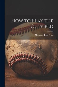 How to Play the Outfield