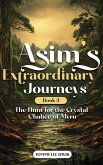 Asims Extraordinary Journeys Asims Extraordinary Journeys