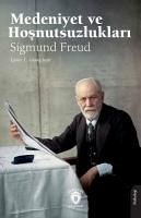 Medeniyet ve Hosnutsuzluklari - Freud, Sigmund