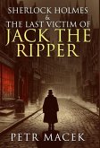 Sherlock Holmes and The Last Victim of Jack The Ripper