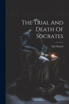 The Trial And Death Of Socrates