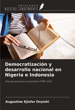 Democratización y desarrollo nacional en Nigeria e Indonesia - Onyishi, Augustine Ejiofor