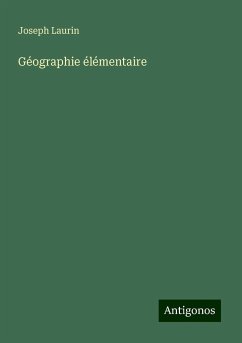 Géographie élémentaire - Laurin, Joseph