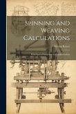 Spinning and Weaving Calculations: With Special Reference to Woollen Fabrics