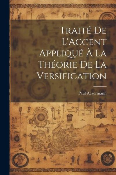 Traité De L'Accent Appliqué À La Théorie De La Versification Traité De L'Accent Appliqué À La Théorie De La Versification