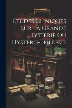 Cover Études cliniques sur la grande hystérie ou hystéro-épilepsie