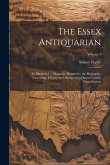 The Essex Antiquarian The Essex Antiquarian