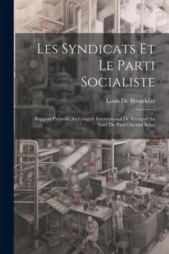Cover Les Syndicats Et Le Parti Socialiste