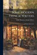 Some Modern French Writers: A Study in... - Bild 1