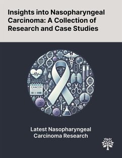 Insights Into Nasopharyngeal Carcinoma - Wildeman, Maarten A.; Nyst, Heike J.; Karakullukcu, Baris