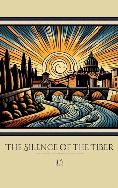 Cover The Silence of the Tiber And Other Bilingual Italian-English Stories for Italian Language Learners
