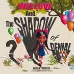 Willow and the Shadow of Denial