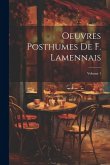 Oeuvres Posthumes De F. Lamennais; Volume 1