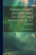 Hymns, Chants and Anthems, Selected and... - Bild 1