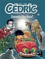 Cedric 18 - Sonunda Bas Basa - Cauvin, Raoul