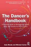 The Dancer's Handbook The Dancer's Handbook
