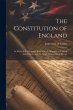 The Constitution of England: In Which... - Bild 1