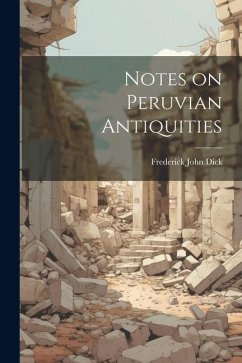 Cover Notes on Peruvian Antiquities