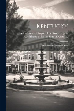 Cover Kentucky; a Guide to the Bluegrass State