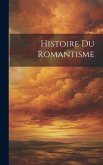 Histoire Du Romantisme